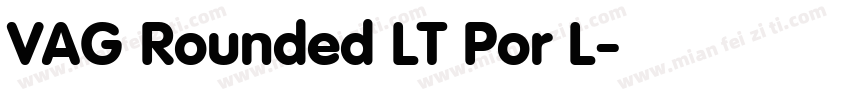 VAG Rounded LT Por L字体转换
